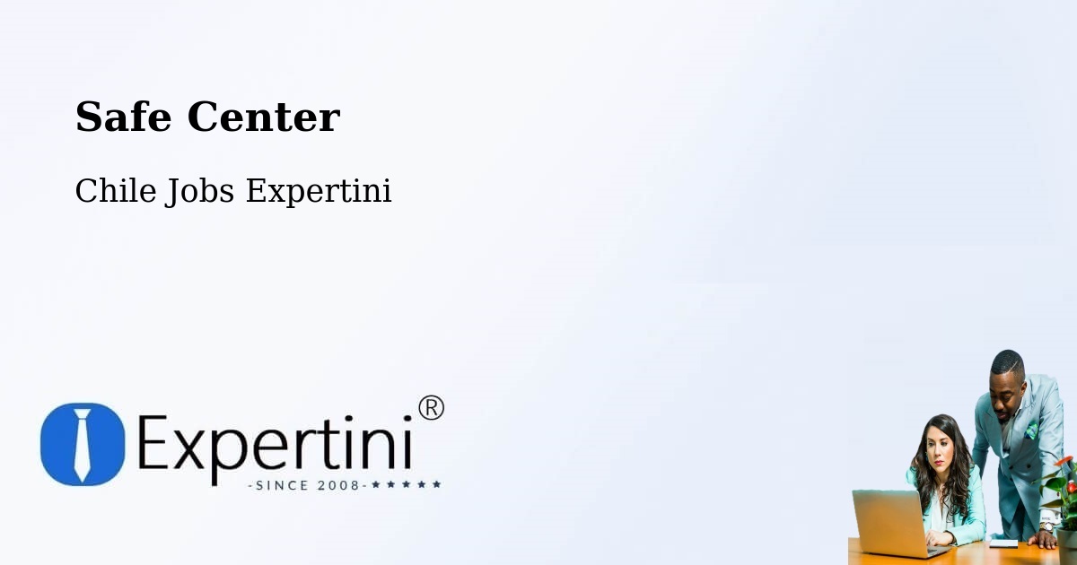 Safety Center – Yumbel - Chile Jobs Expertini